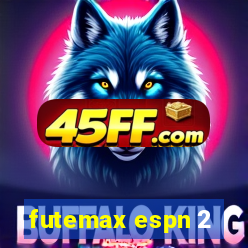 futemax espn 2
